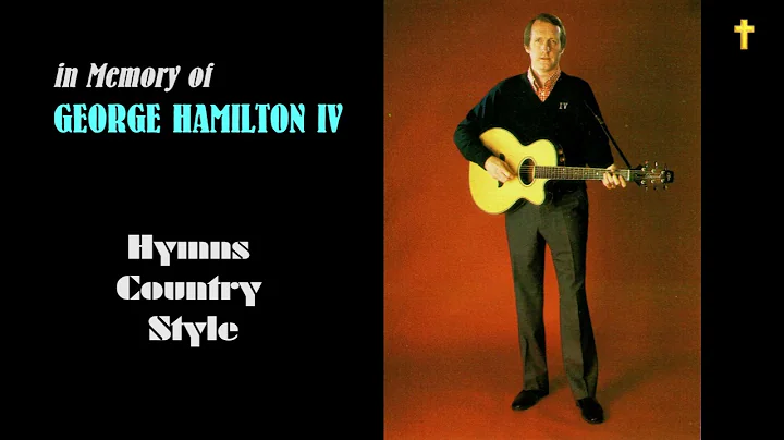 Hymns Country Style by George Hamilton IV