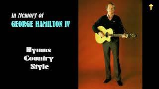 Hymns Country Style by George Hamilton IV