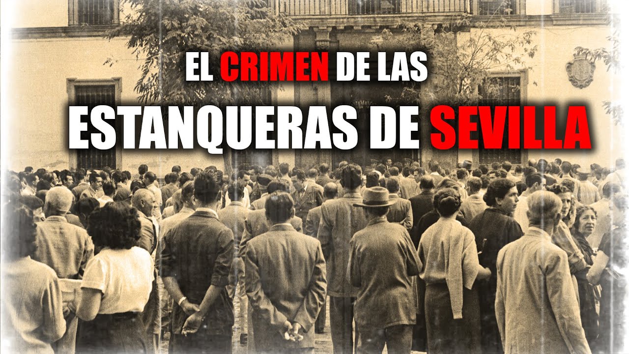 Las Estanqueras de Sevilla 🚨 ¿ajusticiados… inocentes? 🚨