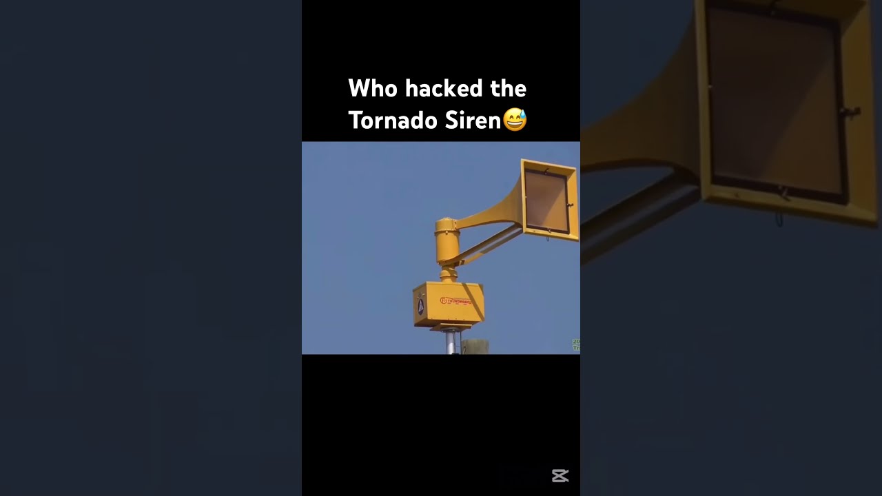 Who Hacked The Tonado Siren Tornado Memes
