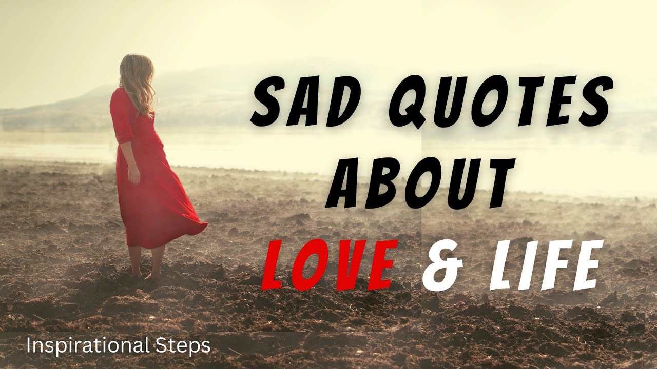 Sad Quotes About Love And Life