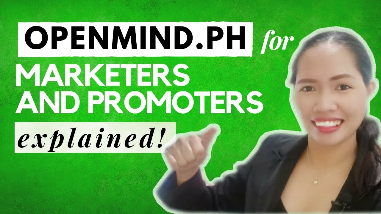 Openmind.Ph Explained 2019 | For Promoters And Marketers | Online Business Philippines For Beginners