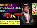 NASHIIDAA MARKAZA NUURUL IIMAAN KAN HEDDUU ONNEE NAMAA HAWWATTU NASHIIDAA MARKAZA NUURUL IIMAAN KAN HEDDUU ONNEE NAMAA HAWWATTU