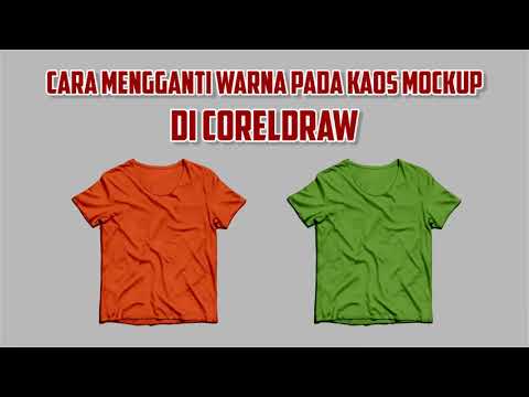 Download Cara Mengganti Warna Pada Kaos Mockup di CorelDRAW - YouTube