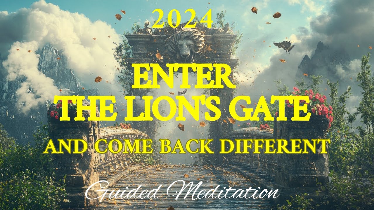 Lion's Gate Portal & New Moon Guided Meditation (August 2024) - The ...