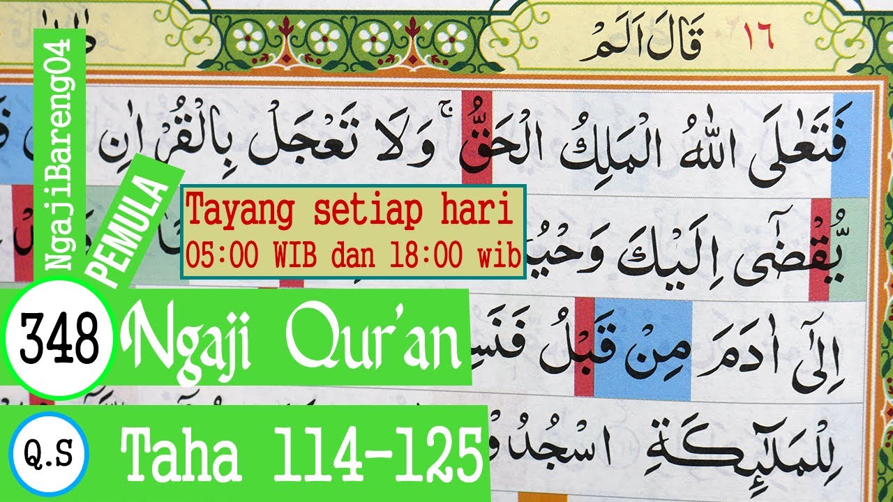 Belajar Mengaji Quran Surah Taha Ayat 114 125 Pelan Dan Tartil Part 348  Belajar Mengaji Quran Surah Taha Ayat 114 125 Pelan Dan Tartil Part 348
