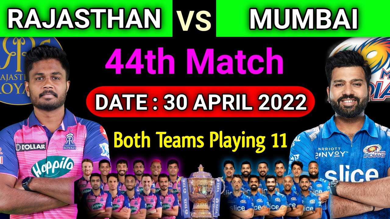 IPL 2022 | Rajasthan Royals vs Mumbai Indians Playing 11 | RR vs MI Playing 11 2022 | 44th Match |