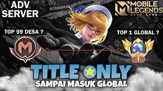 Namatin Mobile Legends Sampai Top Global 1 Fanny Only