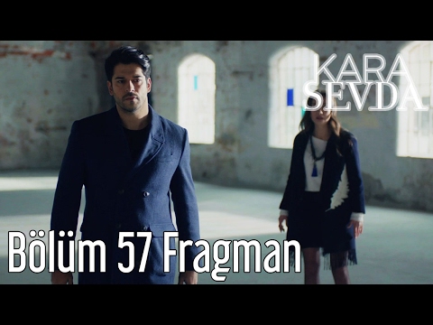 Kara Sevda 57. Bölüm Fragman