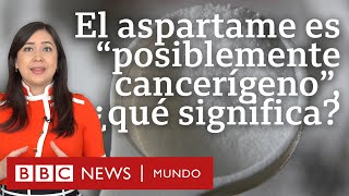 Qué productos tienen aspartame y qué significa que la OMS lo considere 'posiblemente cancerígeno'