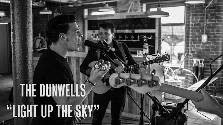 The Dunwells - Light Up The Sky - Live at Northern...