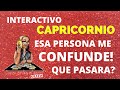 INTERACTIVO CAPRICORNIO ♑️ SIENTO QUE ESTA PERSONA ME CONFUNDE CON SUS ACTITUDES. QUE PASARA?