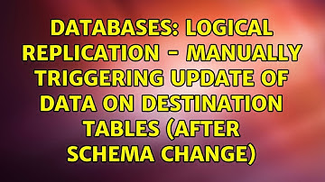 Logical replication - Manually triggering update of data on destination tables (after schema...