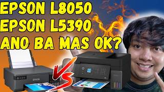 EPSON L8050 VS EPSON L5390 PRINTER FOR PRINTING BUSINESS ANO BA MAS OK ? | PRINTING GUIDE