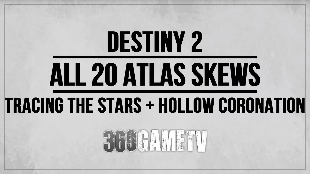 All Atlas Skews Locations Tracing the Stars I-III + A Hollow Coronation - All in One Guide Destiny 2
