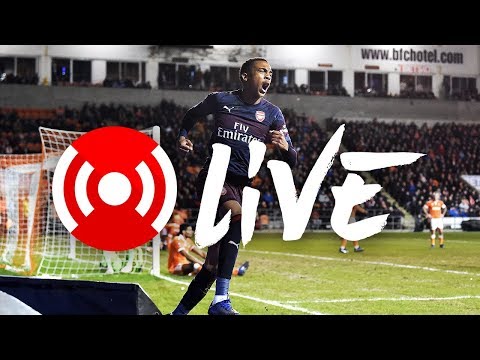 football score Blackpool 0 - 3 Arsenal | Arsenal Nation Live: Analysis
