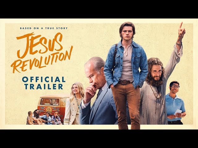 Jesus Revolution (2023 Movie) Official Trailer - Kelsey Grammer, Joel Courtney class=