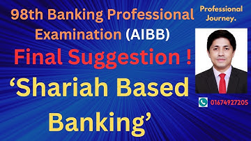 Shariah Based Banking | 98th BPE (AIBB) | Final Suggestion | Optional Subject.