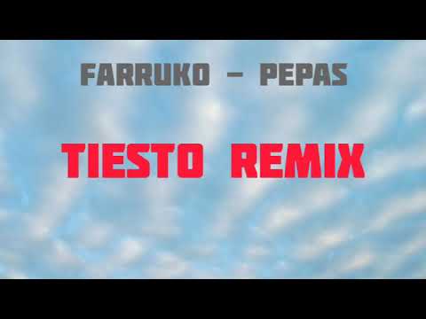 Farruko - Pepas (Tiësto Remix) (Slap House)
