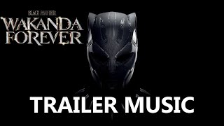 Black Panther: Wakanda Forever Trailer Music | EPIC VERSION (feat. Avengers Theme)