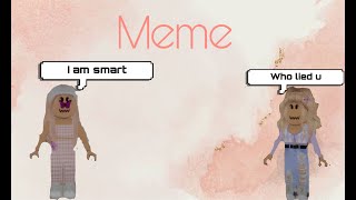 I'm so smart Roblox meme!!