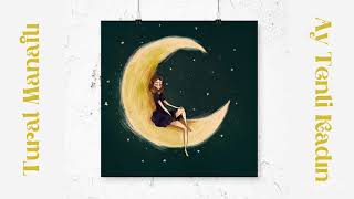 Tural Manaflı - Ay Tenli Kadın Original Version Ufuk Beydemir