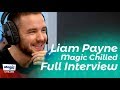 Liam Payne Full Magic Chilled Interview | Magic Chilled