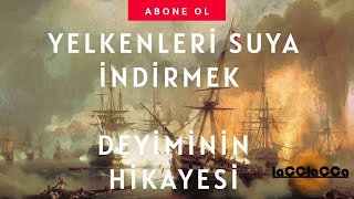 Yelkenleri̇ Suya İndi̇rmek Deyi̇mi̇ni̇n Hi̇kâyesi̇