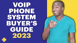 VOIP Phone System Buyer's Guide 2023