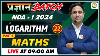 Logaritham-1  for nda | NDA Maths Classes 2023 | NDA Maths Preparation 2024 | NDA syllabus