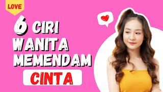 CIRI WANITA MEMENDAM PERASAAN CINTA