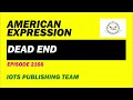 American expression e2166 dead end