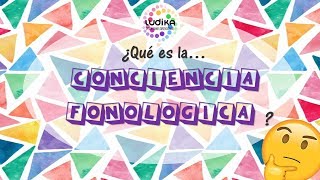 ¿Qué es la CONCIENCIA FONOLÓGICA?: Juegos para desarrollarla.