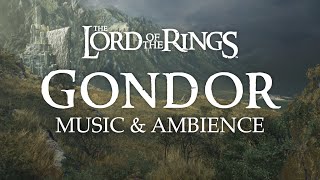 Lord of the Rings | Gondor Music & Ambience