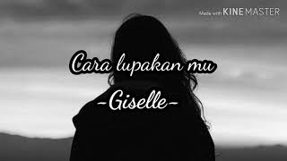 CARA LUPAKAN MU "GISELLE"(cover)