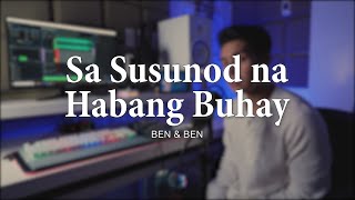 Sa Susunod na Habang Buhay by Ben&Ben | Edwin Hurry Jr. (Cover)