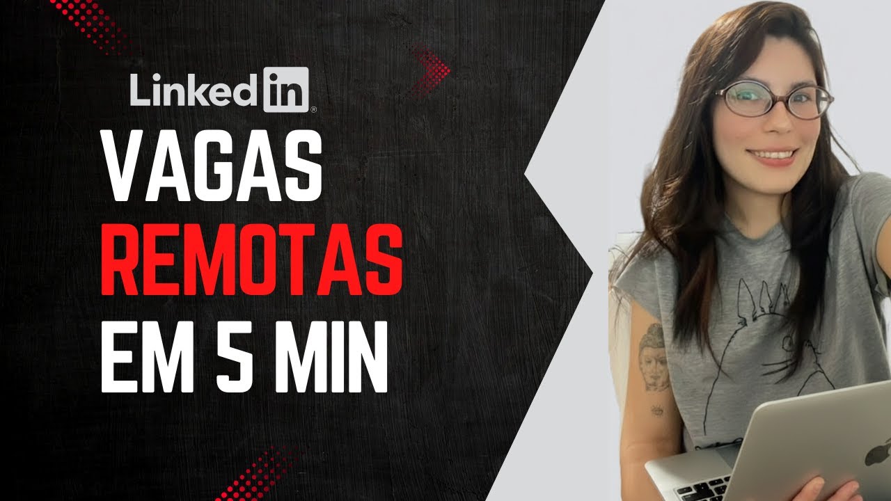 Achei Vagas 100% Remotas em 5 Minutos no LinkedIn - YouTube