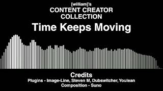 [william]s Content Creator Collection - Time Keeps Moving