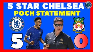 5 Star Chelsea Destroy Wrexham 5-0 | Pochettino, Maatsen On Fire | Review/Reaction Highlights