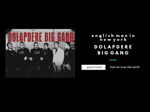 Dolapdere Big Gang - Englishman In New York