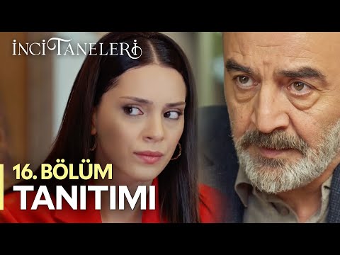 İnci Taneleri – 16.Bölüm Tanıtımı