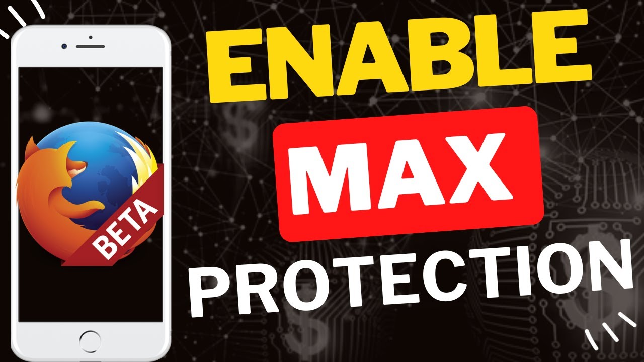 How to Enable Max Protection in Firefox Beta Mobile - YouTube