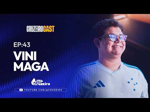 🦊🎧CRUZEIRO CAST #43 | VINI MAGA