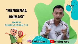 Materi Pembelajaran TIK I Mengenal Animasi