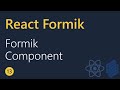 React Formik Tutorial - 13 - Formik component