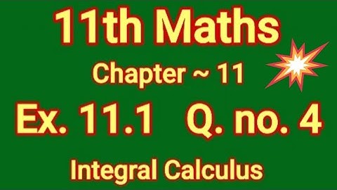11th Maths Ch.11 Ex.11.1 Q. No.4 Integral Calculus TN Syllabus Aadhava Maths