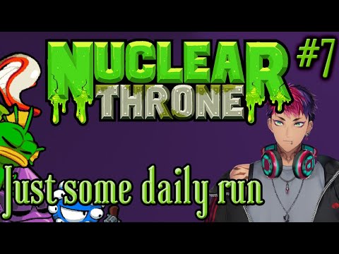 【NIJISANJI ID】Just some daily run (Nuclear Throne)