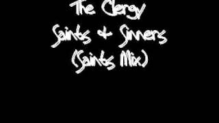 The Clergy - Saints &amp; Sinners (Saints Mix)