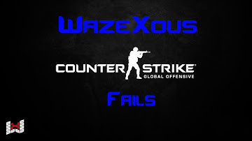 [CS:GO] - Fail #1