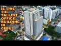 PH' s LARGEST MULTI AWARDED & CERTIFIED SUSTAINABLE OFFICE BUILDING  IS IN CEBU